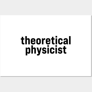 Theoretical physicist Posters and Art